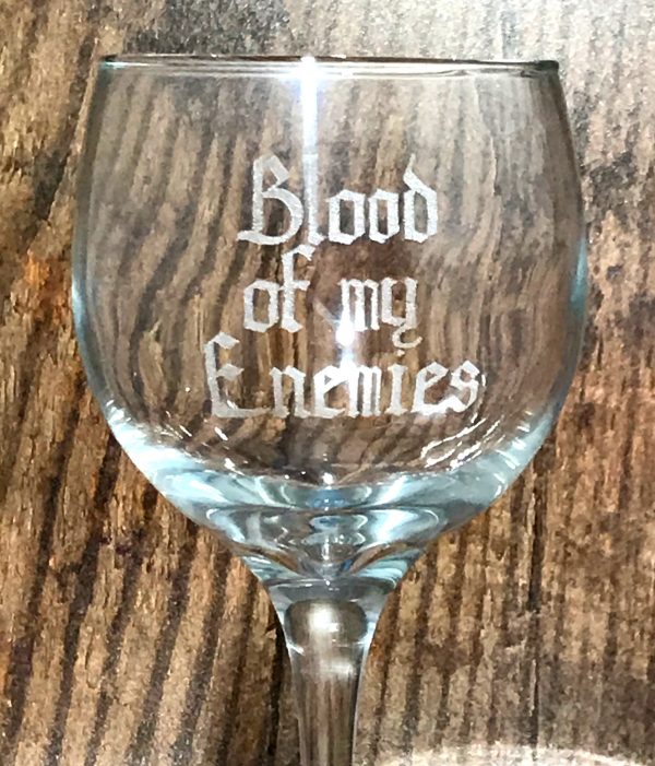 BloodOfMyEnemies03 600x701 - Blood Of My Enemies Wine Glass